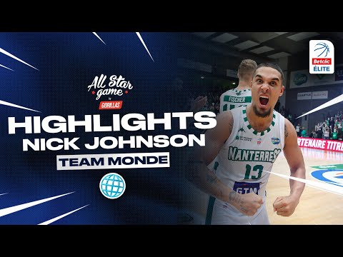 Highlights Nick Johnson I All Star Team Monde | 2021 Betclic ELITE
