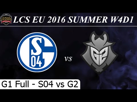 S04 vs G2 Game 1 Full 23/06/2016 - LCS EU Summer 2016 W4D1M1 Schalke 04 vs G2 Esports