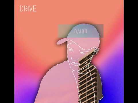 D/jon - DRIVE