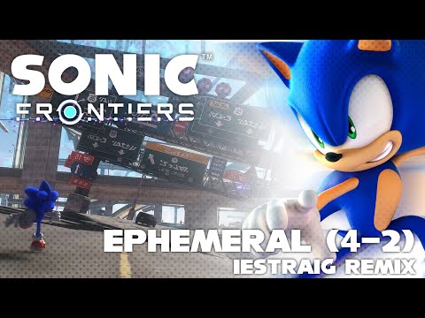 Ephemeral [4-2] - Iestraig Remix [Sonic Frontiers] [Remastered]