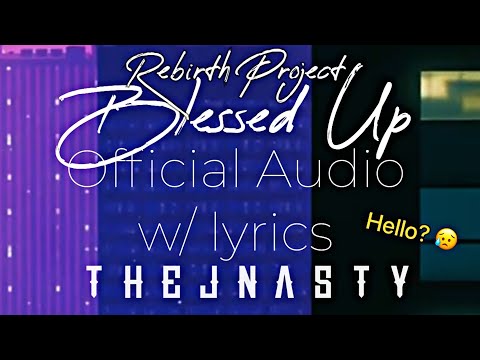 TheJNasty - Blessed Up (Lyric Video)