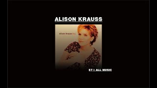 ★Music★ Alison Krauss - Stay
