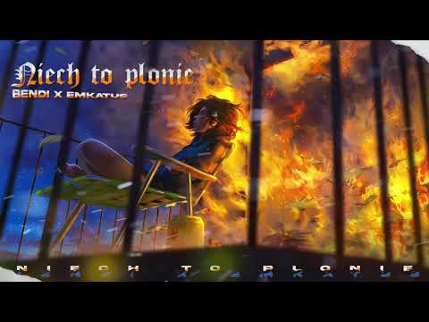 Bendi ft. EmKaTus - "Niech to płonie..." (prod. Sinato)