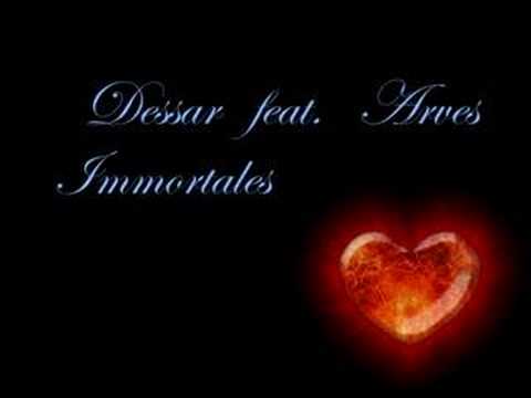 Dessar feat. Arves - Immortales
