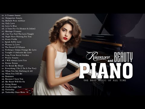 100 Best Beautiful Piano Instrumental Music - Great Hits Love Songs Playlist - Relaxing Piano Music