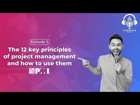 12 Key Principles of Project Management and How to Use Them | Podcast
