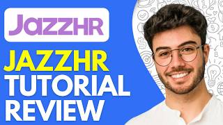 JazzHR Tutorial, Demo & Review (2026) How to Use JazzHR