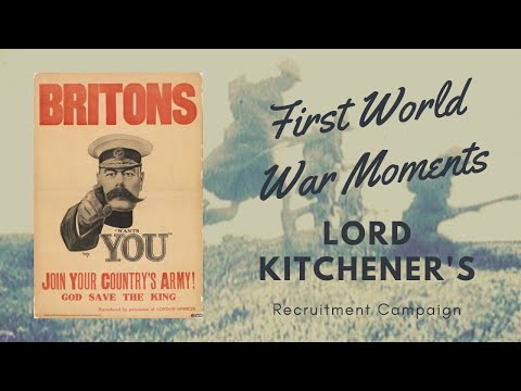 FIRST WORLD WAR MOMENTS: Learn more on Lord Kitchener's  FAMOUS Recruitment Campaign!