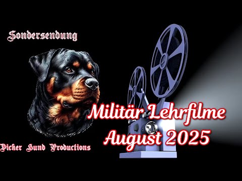 Dicker Hund Spezial: Militär Lehrfilme August 2025