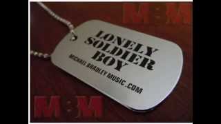 Michael Bradley - Lonely Soldier Boy