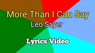 MORE THAN I CAN SAY - Leo Sayer (Lyrics Video)