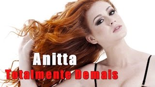 Trilha Sonora Totalmente Demais:  Anitta Totalmente Demais (Legendado) Tema de Abertura