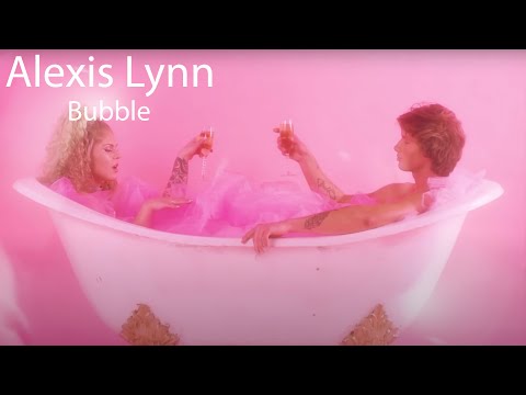 Bubble - Alexis Lynn (OFFICIAL MUSIC VIDEO)