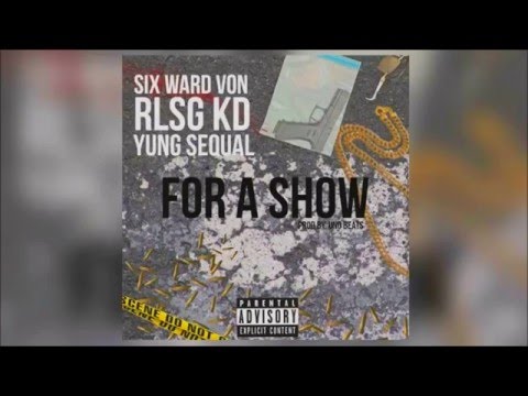 Six Ward Von - Book Em For A Show ( Feat. RLSG KD & Yung Sequal ) Prod By. UnoBeats