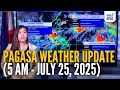 LIVE PAGASA Weather Update 5 00 AM July 25 2025 Replay GMA Integrated News
