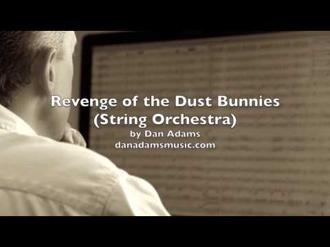 Revenge of the Dust Bunnies (string orchestra)