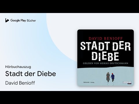 „Stadt der Diebe“ von David Benioff · Hörbuchauszug