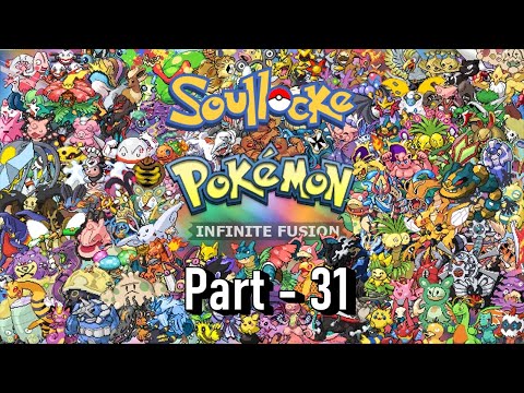 Pokémon Infinite Fusion Soul Locke - Multiplayer - Episode 31