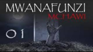 Mwanafunzi MCHAWI part 1