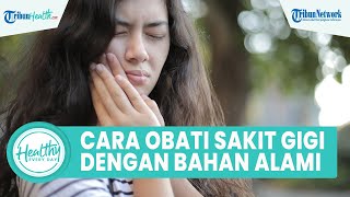 Download lagu 5 Cara Mudah Obati Sakit Gigi dengan Bahan Alami Tanpa Obat: Bawang Putih hingga Es Batu mp3