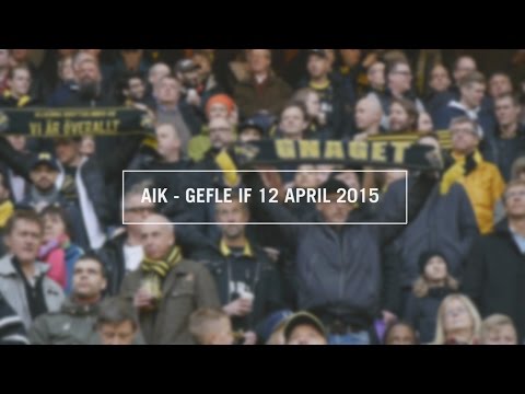 AIK - Gefle IF 3-1 (2015-04-12)