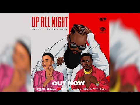 Gazza - Up All Night X Paige X Page