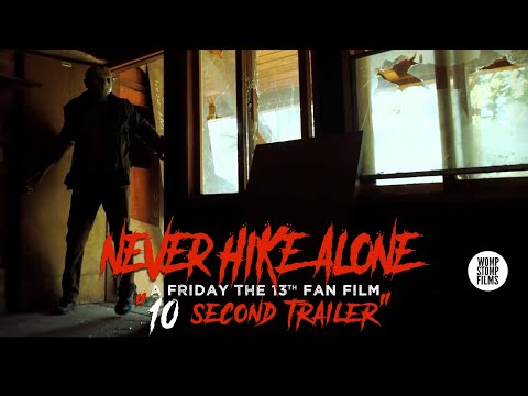 Never Hike Alone: A Friday the 13th Fan Film | 10 Second Trailer | (2016) HD