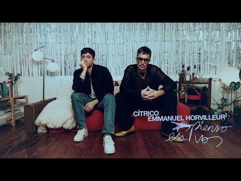 Cítrico - Pienso en vos feat. Emmanuel Horvilleur (Video Oficial)