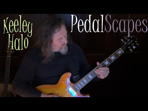 PedalScapes s5 e5 - Keeley Halo / Hydra / Sweet Spot - MXR Timmy - Harley Benton HB35 plus
