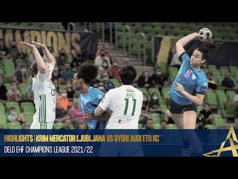 HIGHLIGHTS | Krim Mercator Ljubljana VS Györi Audi ETO KC | Round 2 | DELO Champions League 2021/22