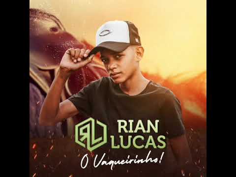 RIAN LUCAS - O VAQUEIRINHO - CD COMPLETO PROMOCIONAL  2020