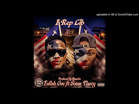 I REP LiB - Fallah Gee & Sotee Nasty (New Liberian Music) [Trapco]
