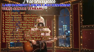 Download lagu 13 LAGU DANGDUT LAWAS NOSTALGIA - COVER VERSI SANTAI VERSION 2026 mp3