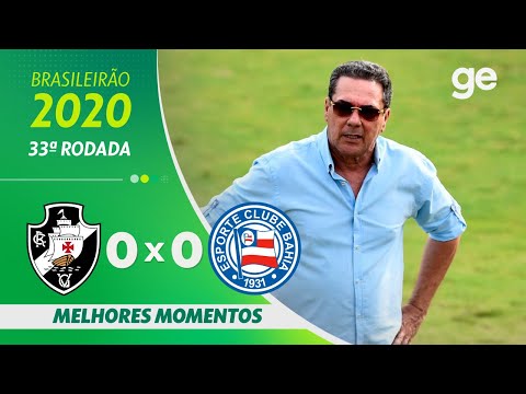 VASCO 0 X 0 BAHIA | MELHORES MOMENTOS | 33ª RODADA BRASILEIRÃO 2020 | ge.globo