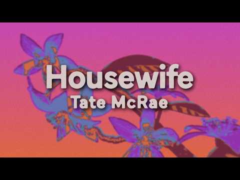Tate McRae - Housewife (Lyrics)