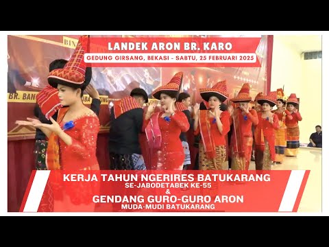 LANDEK BERU KARO - GURO GURO ARON - KERJA TAHUN NGERIRES BATUKARANG JABODETABEK 2025