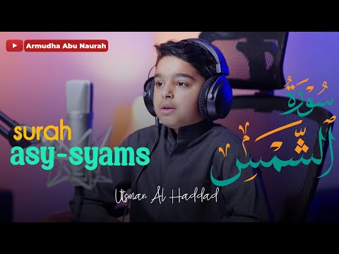 Murottal Surah Asy-Syams | Utsman Al Haddad | Subtitle Indonesia