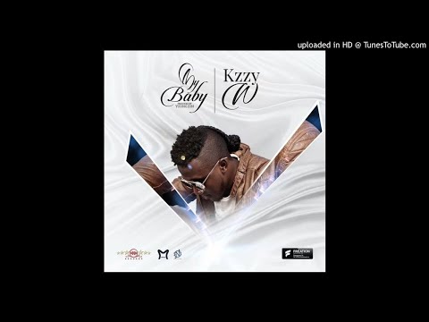 Kizzy W - My Baby [Prod.Young John] (NEW MUSIC 2017)