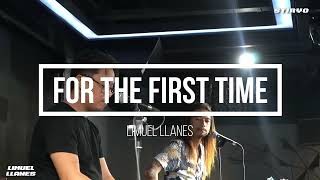 FOR THE FIRST TIME - LIMUEL LLANES (KENNY LOGGINS)