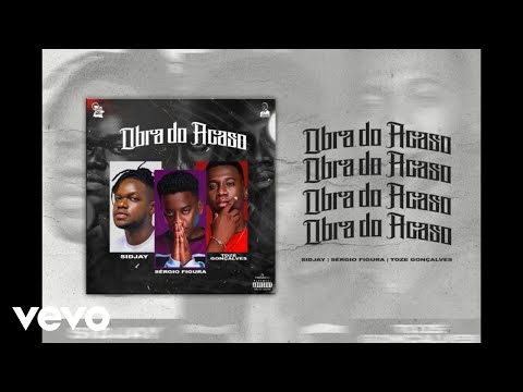 Tozé Gonçalves, Sidjay, Sérgio Figura - Obra do Acaso