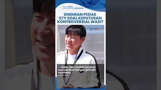 Momen Shin Tae Yong Marah hingga Tolak Salaman dengan Staff Bahrain: Wasit Memalukan!