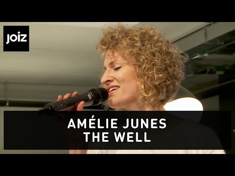 Amélie Junes - The Well | Live at joiz