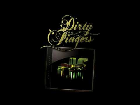 Dirty Fingers - Black Land Crew