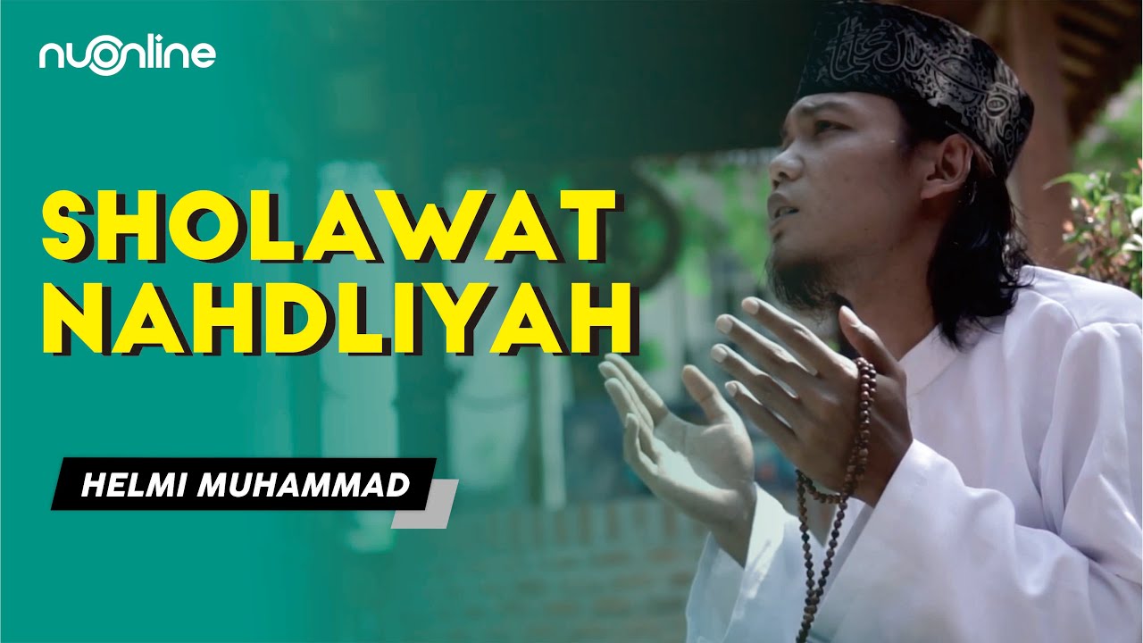 Shalawat Nahdliyah - Helmi Muhammad