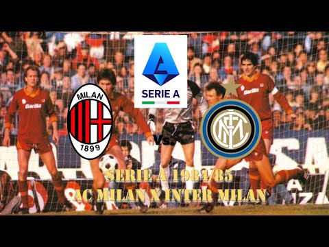 Serie A 1984/85 - AC Milan x Inter Milan