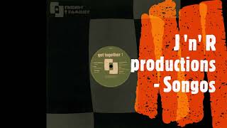 J 'n' R productions  -  Songos