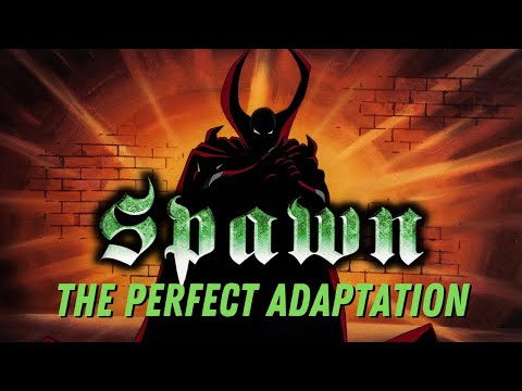 Todd McFarlane's Spawn is the PERFECT Adaptation