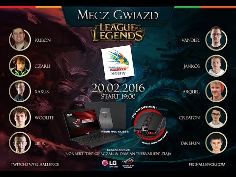 Liga FEC - Mecz Gwiazd - Sezon #2 - LoL - Mecz #1