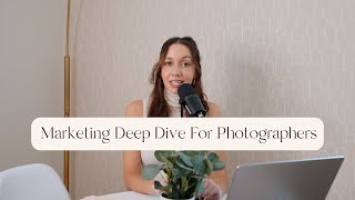 Marketing Deep Dive For Photographer | Oh Shoot! Podcast