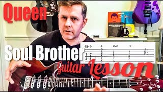 Queen - Soul Brother - Guitar Lesson (Guitar Tab)